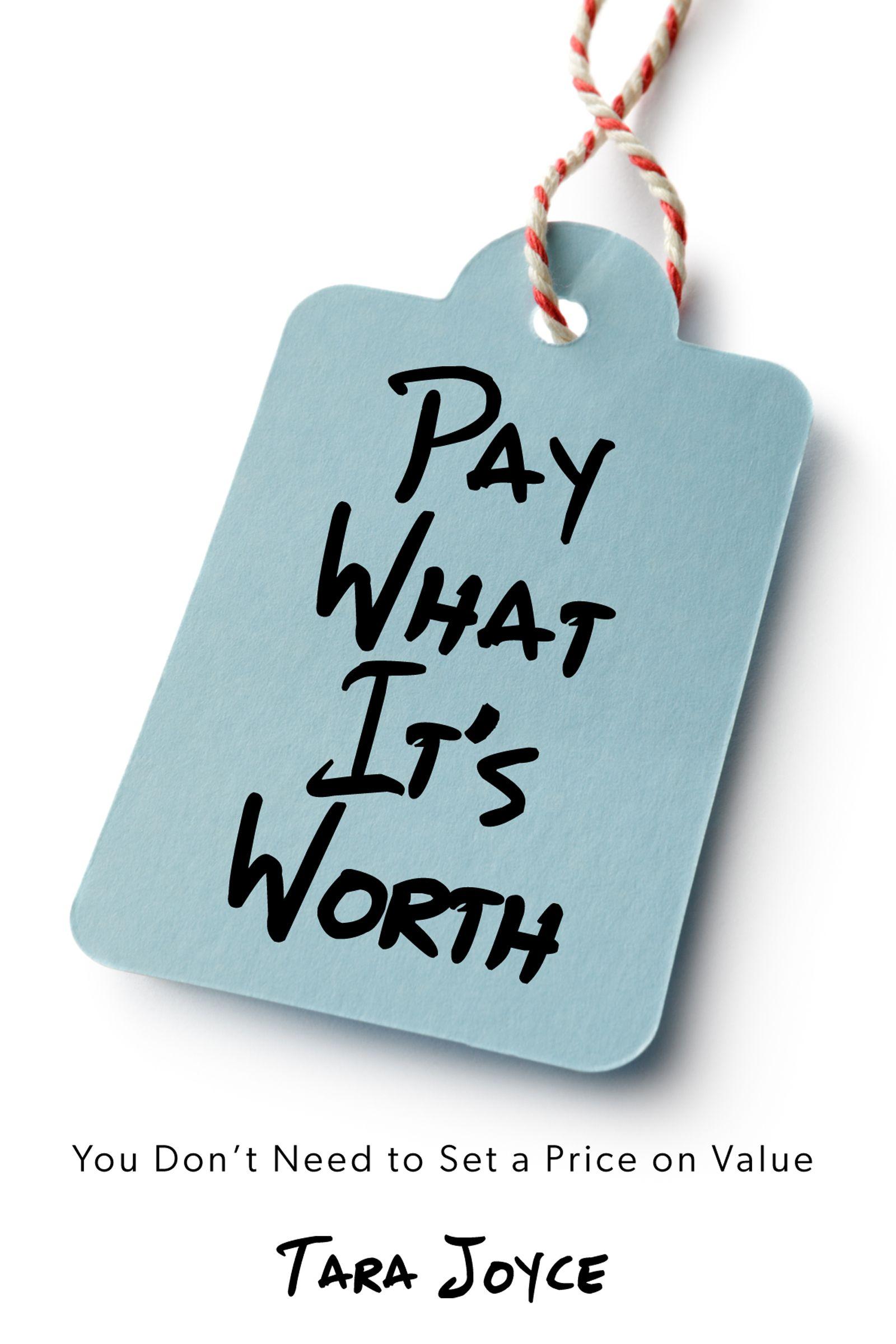Pay What It's Worth