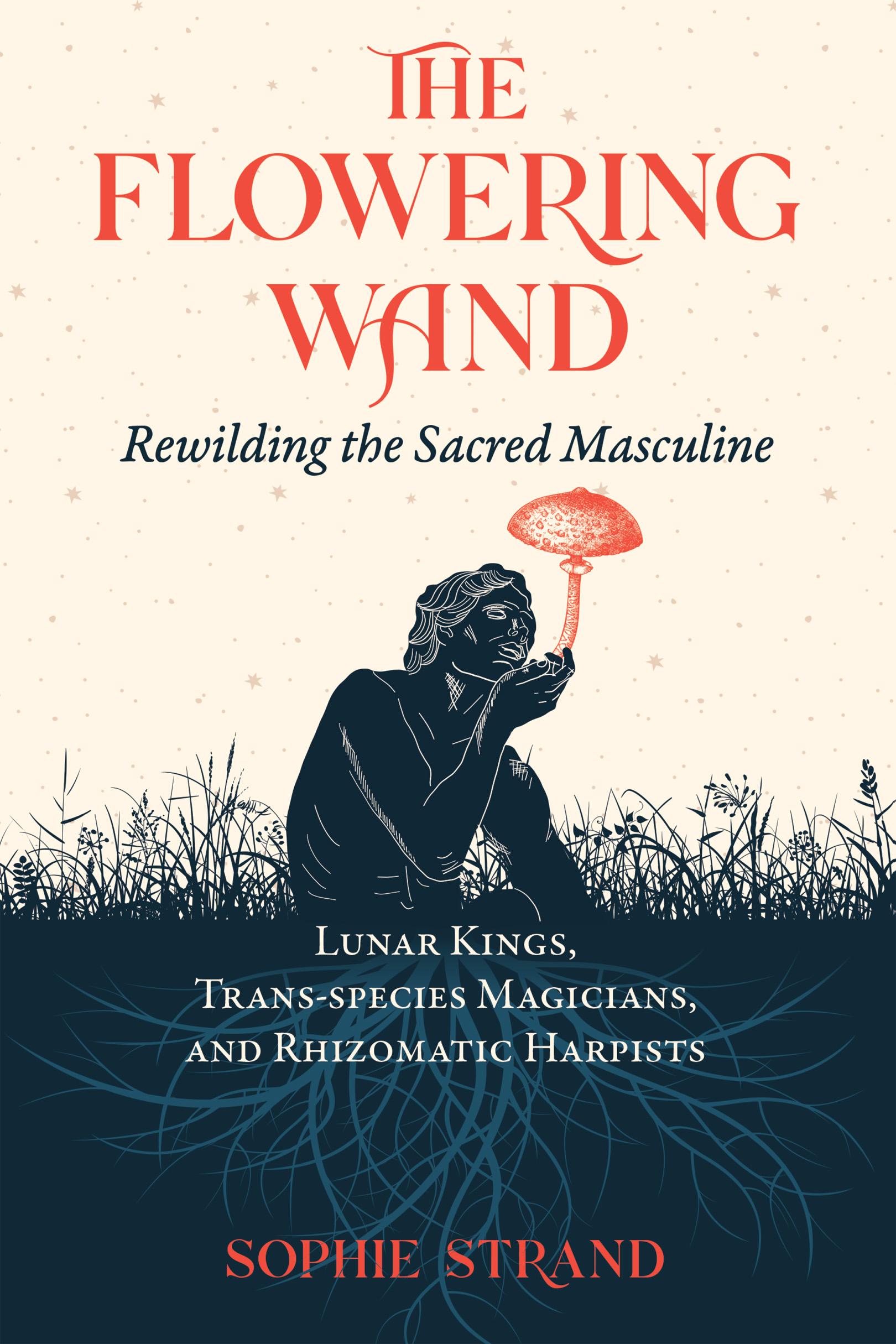The Flowering Wand