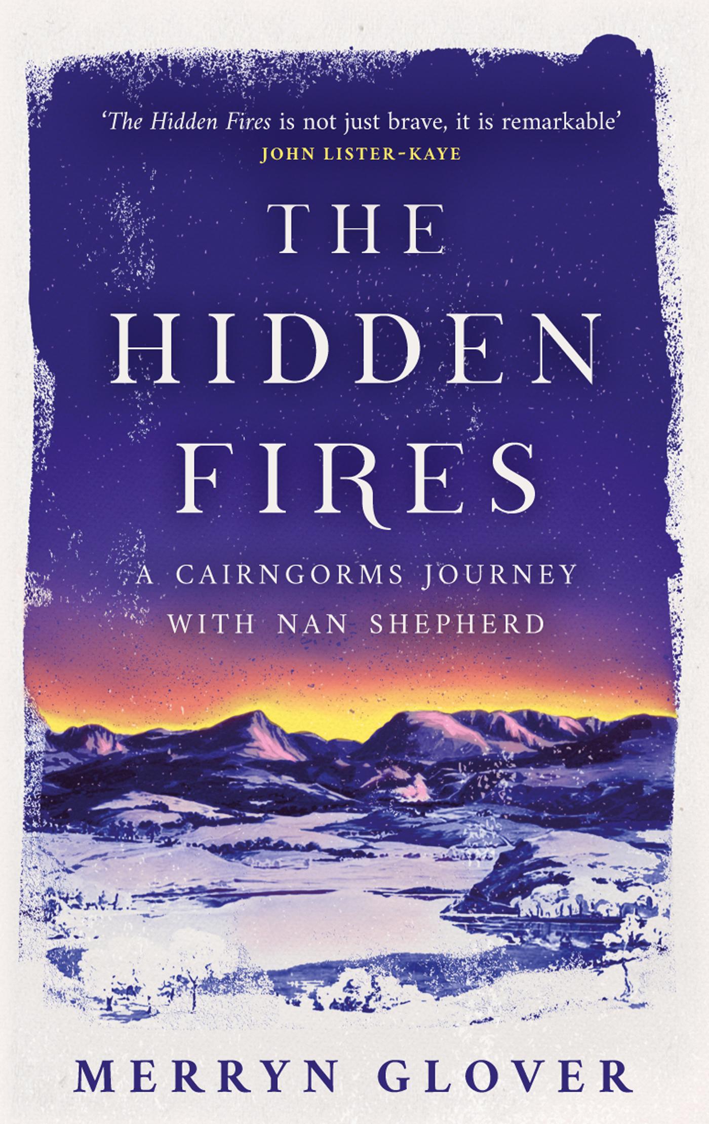 The Hidden Fires
