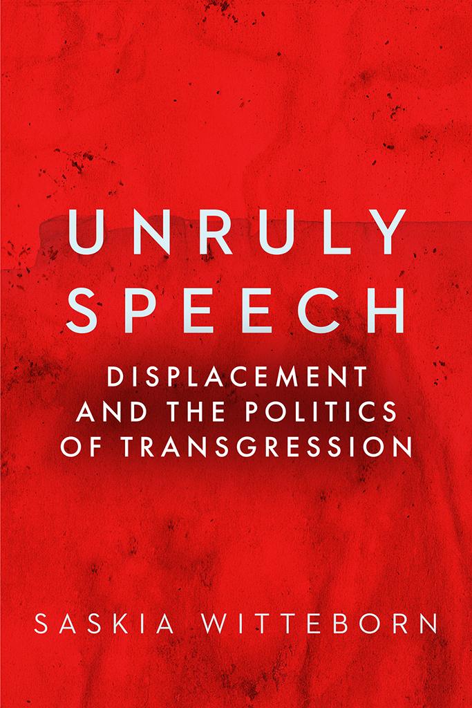 Unruly Speech