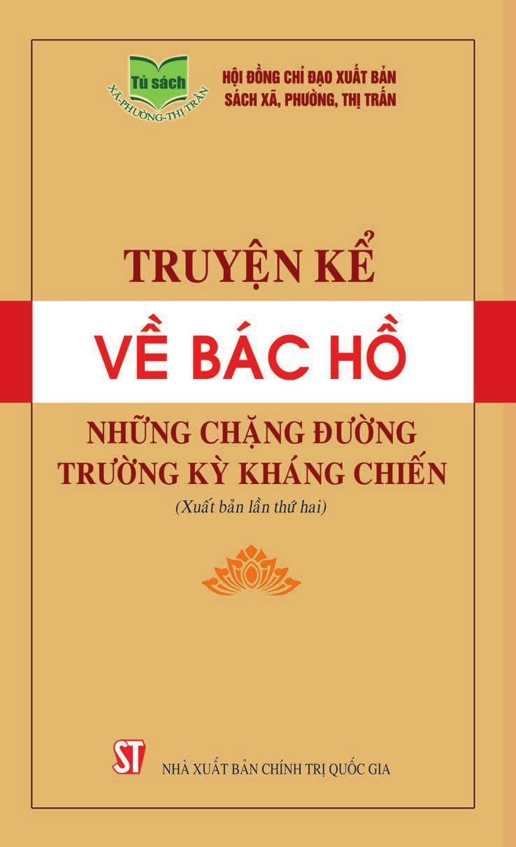 Truyện Kể Về Bác Hồ - Những Chặng Đường Trường Kỳ Kháng Chiến