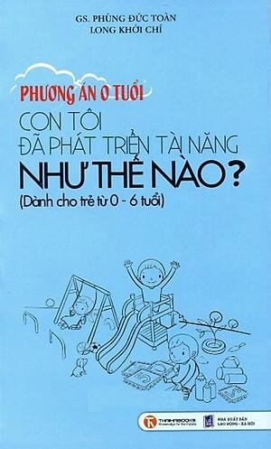 Con Tôi Đã Phát Triển Tài Năng Như Thế Nào? (0-6 Tuổi)