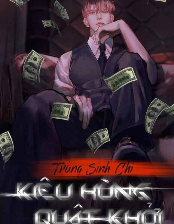 Trùng Sinh Chi Kiêu Hùng Quật Khởi