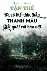 Tận Thế: Ta Có Thể Nhìn Thấy Thanh Máu, Giết Quái Rơi Bảo Vật