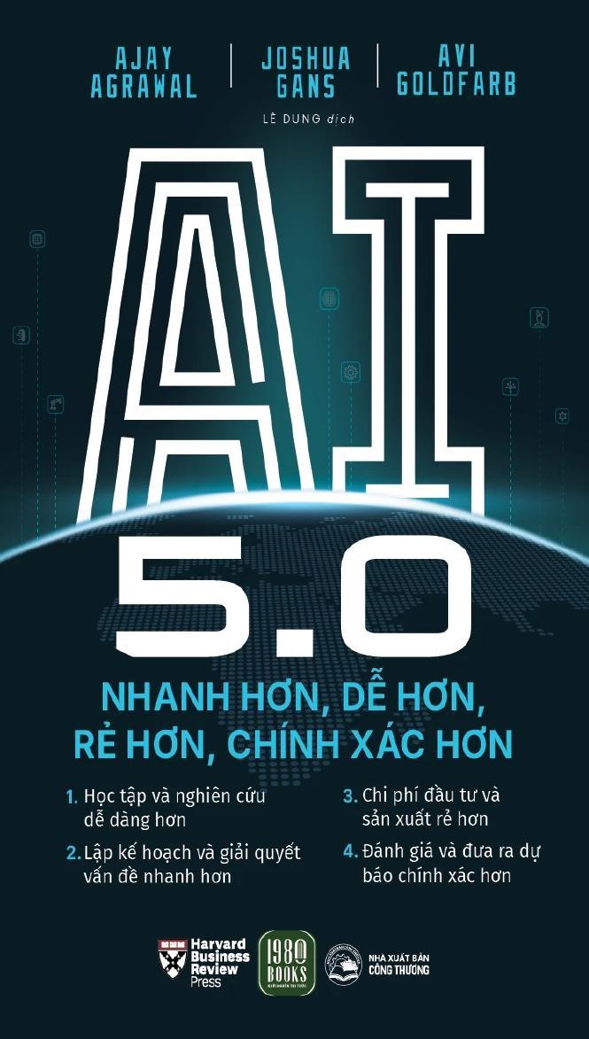 AI 5.0 – Nhanh Hơn, Dễ Hơn, Rẻ Hơn, Chính Xác Hơn