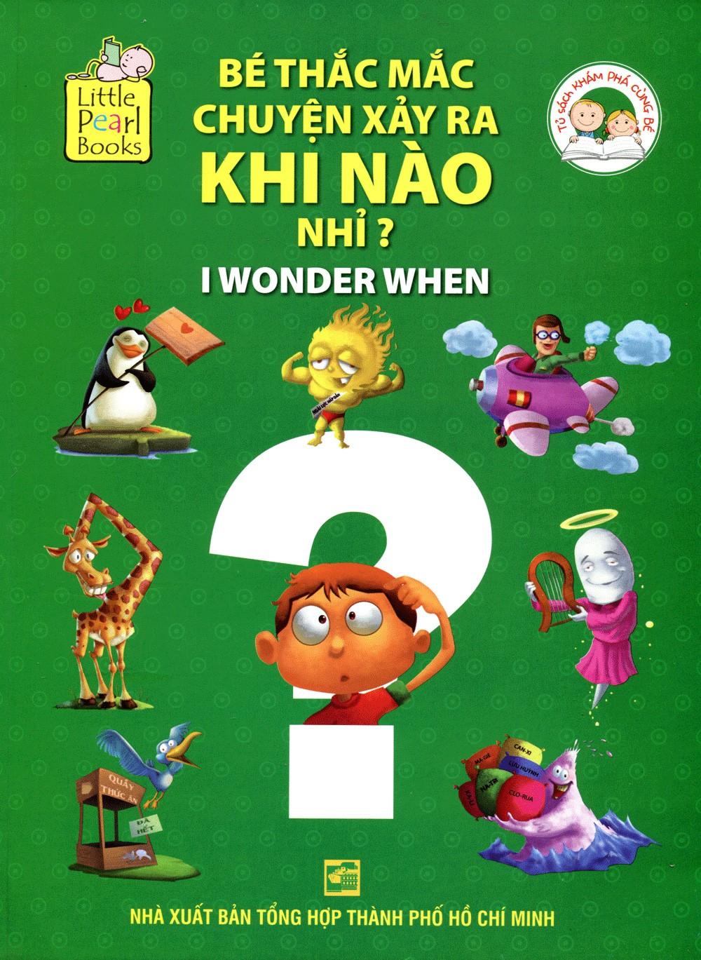 Bé Thắc Mắc: Chuyện Xảy Ra Khi Nào Nhỉ?