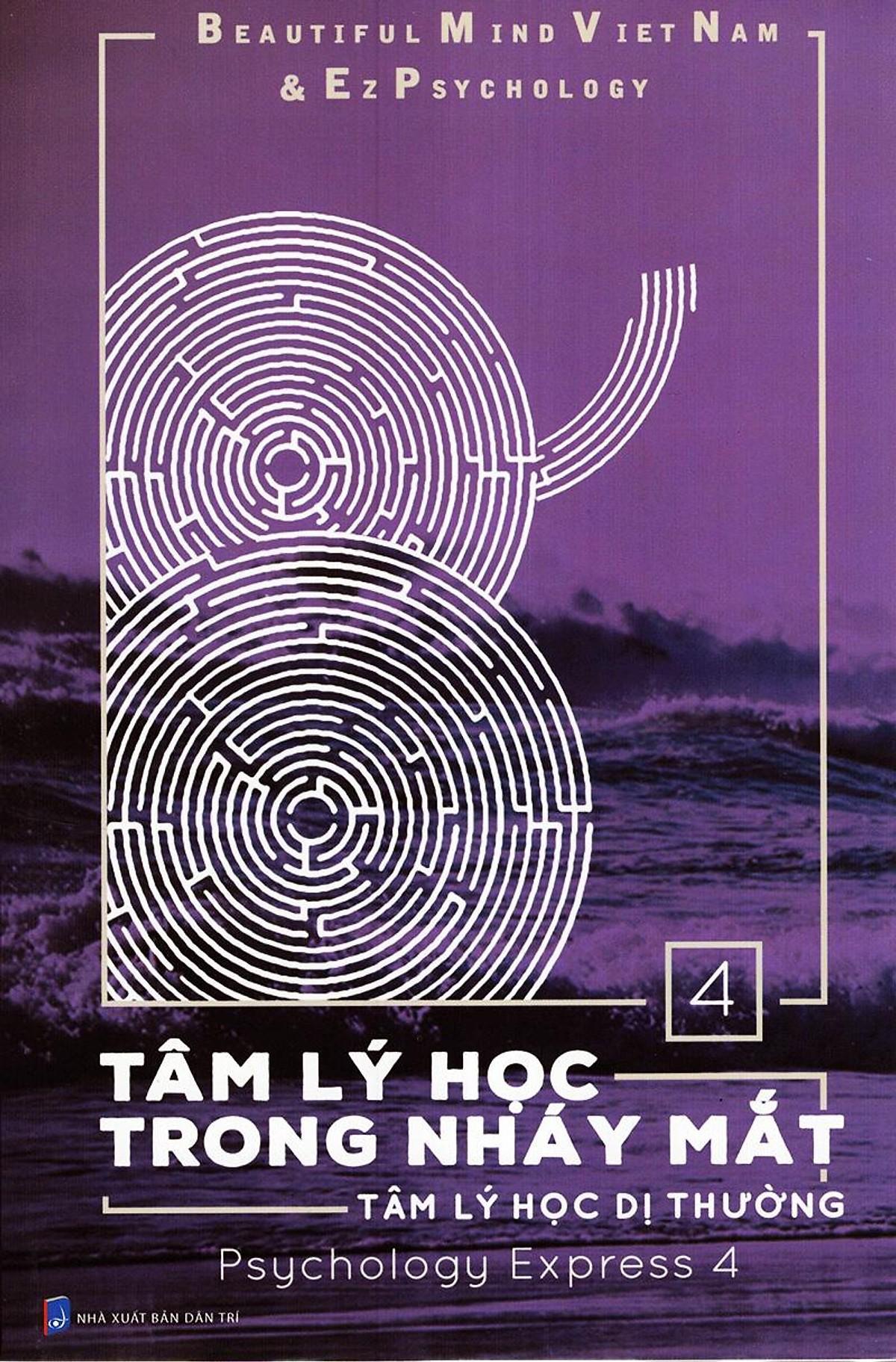 Tâm Lý Học Trong Nháy Mắt Tập 4: Tâm Lý Học Dị Thường