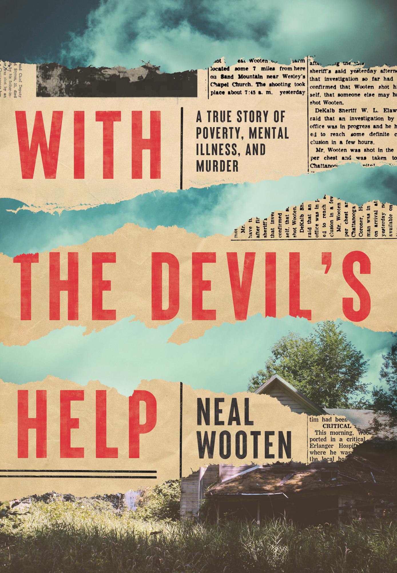 With the Devil's Help: a True Story of Poverty, Mental Illness, and Murder
