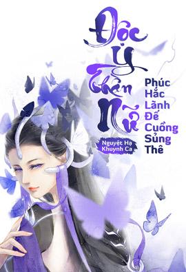 Độc Y Thần Nữ: Phúc Hắc Lãnh Đế Cuồng Sủng Thê