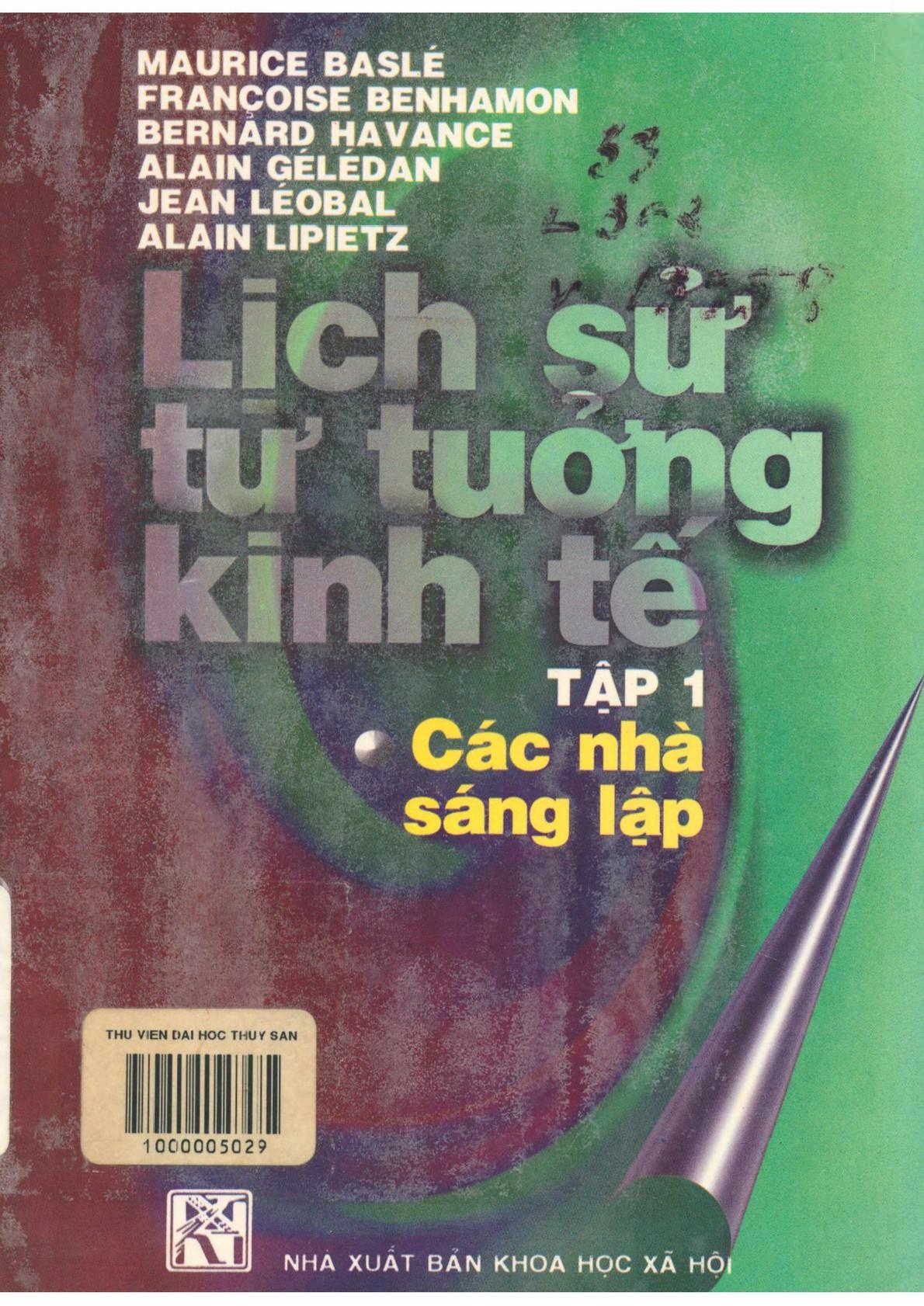 Lịch Sử Tư Tưởng Kinh Tế Tập 1: Các Nhà Sáng Lập