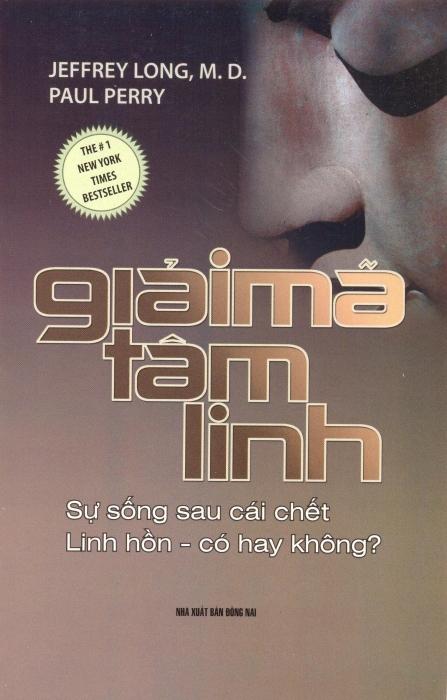 Giải Mã Tâm Linh - Sự Sống Sau Cái Chết Linh Hồn - Có Hay Không?