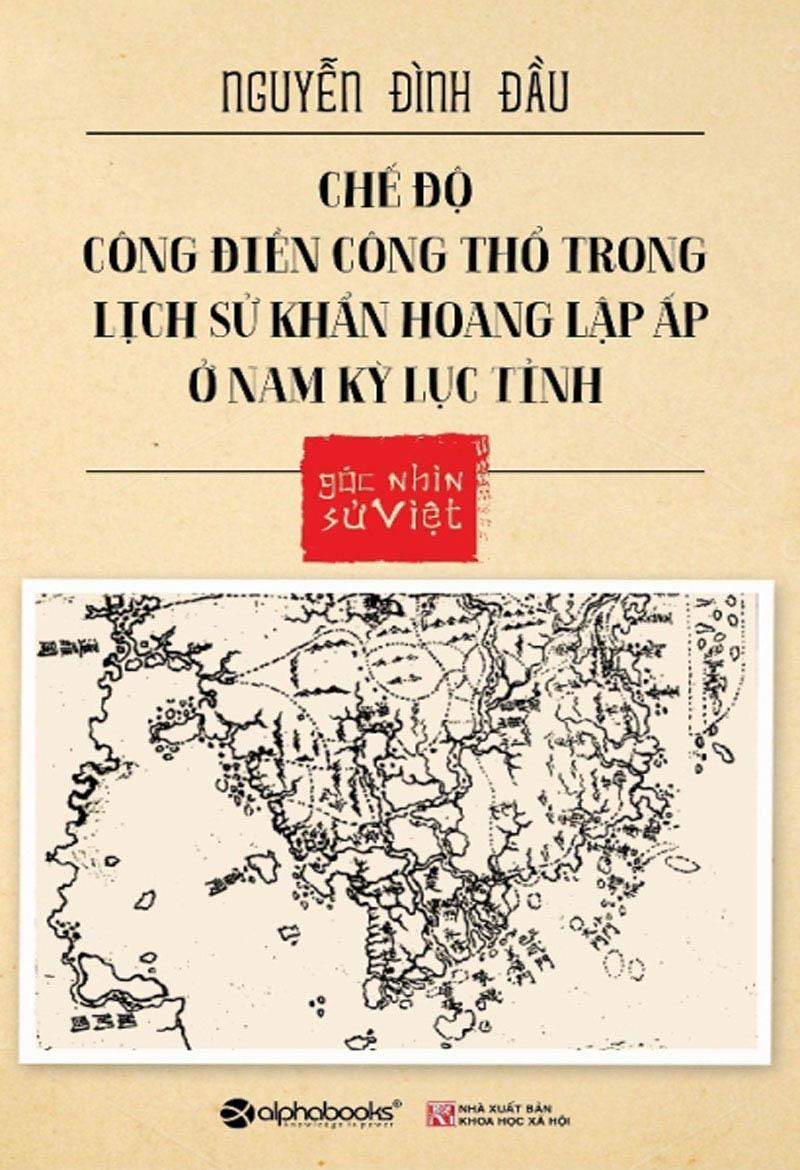 Chế Độ Công Điền Công Thổ Trong Lịch Sử Khẩn Hoang Lập Ấp Ở Nam Kỳ Lục Tỉnh
