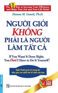Người Giỏi Không Phải Người Làm Tất Cả