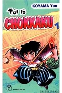 Tôi Là Chokkaku - Kiếm Sĩ Góc Vuông (Kiếm Sĩ Tí Hon)