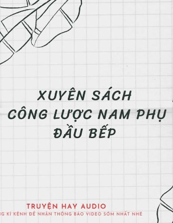 Xuyên Sách Công Lược Nam Phụ Đầu Bếp