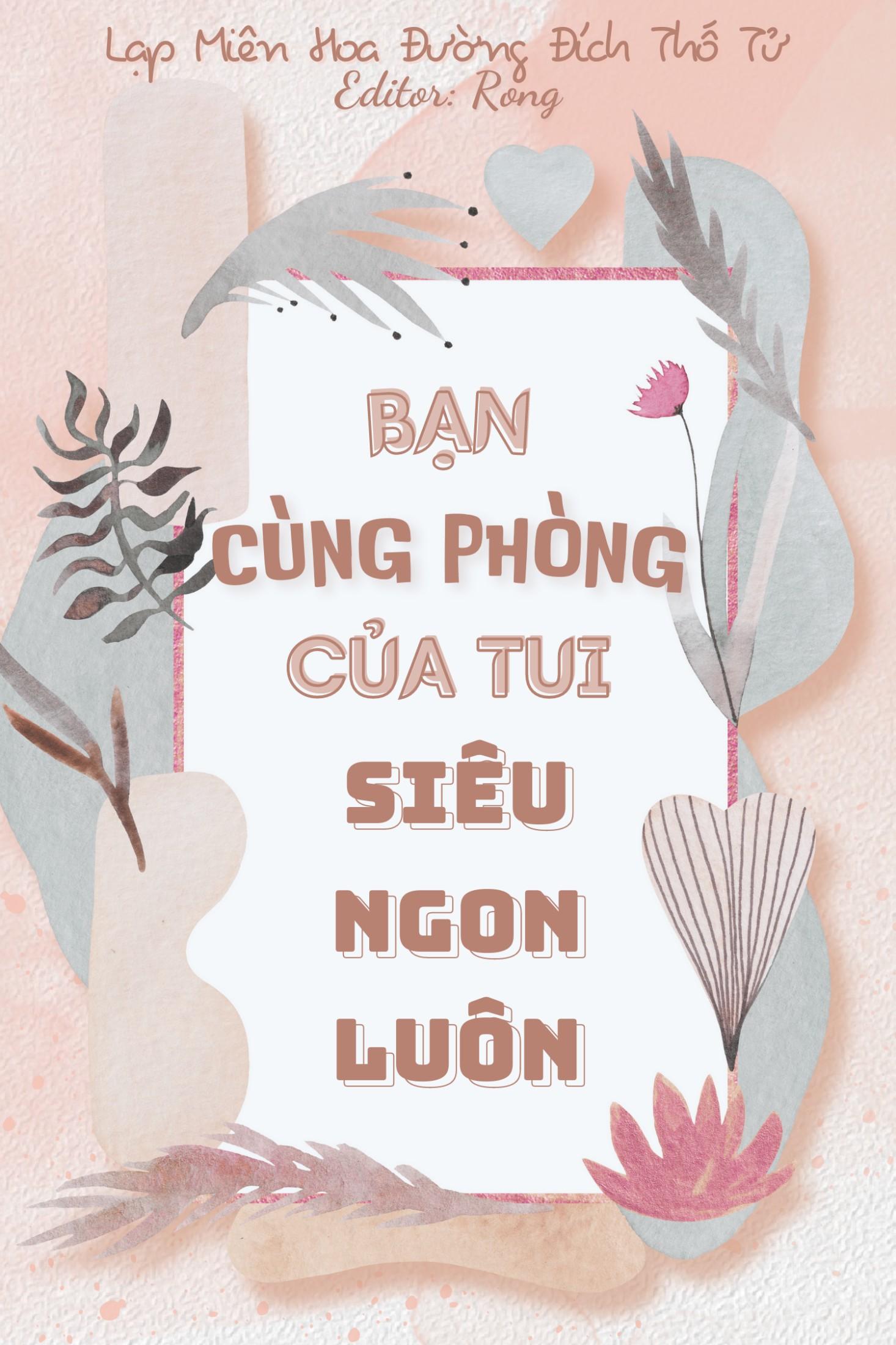 Bạn Cùng Phòng Của Tui Siêu Ngon Luôn