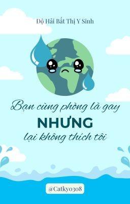 Bạn Cùng Phòng Là Gay Nhưng Lại Không Thích Tôi