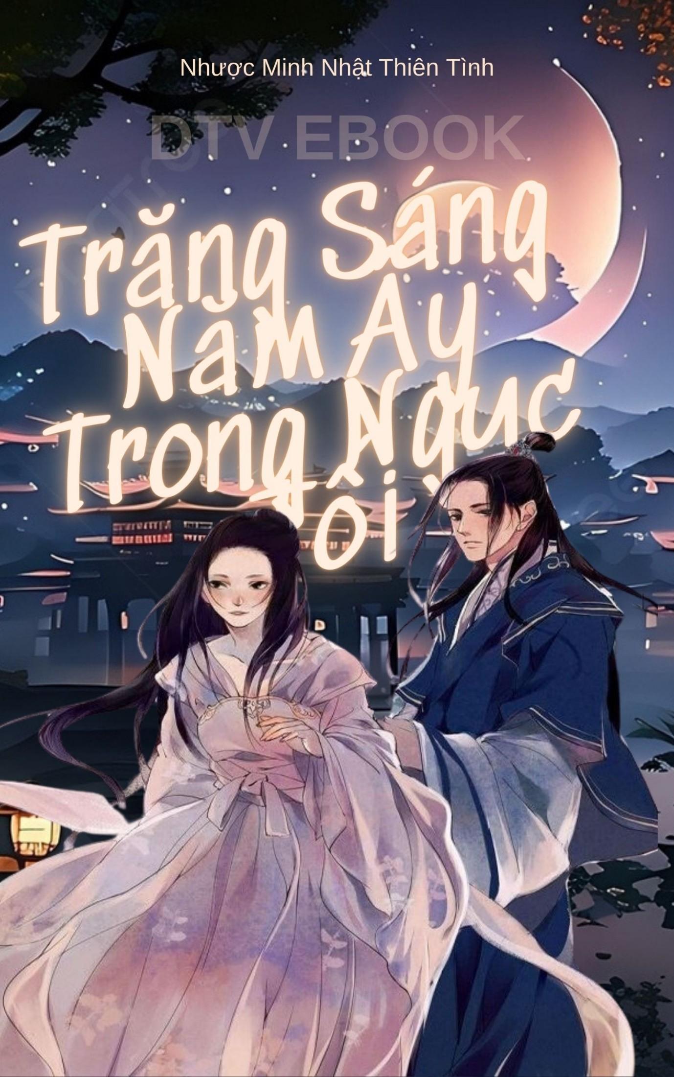 Trăng Sáng Năm Ấy Trong Ngục Tối
