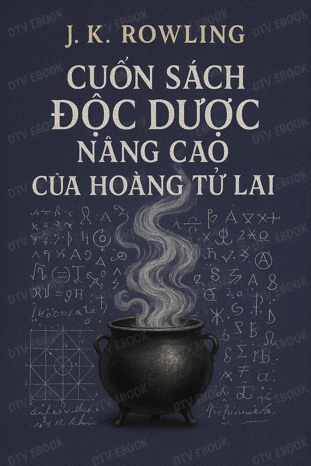 Cuốn Sách Độc Dược Nâng Cao Của Hoàng Tử Lai (Tiếng Anh)
