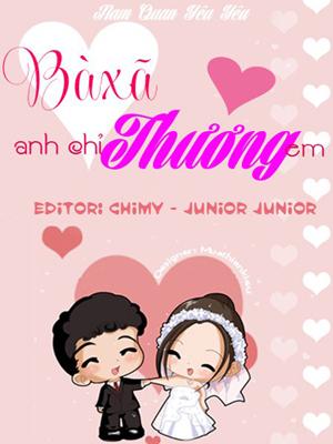 Bà Xã Anh Chỉ Thương Em