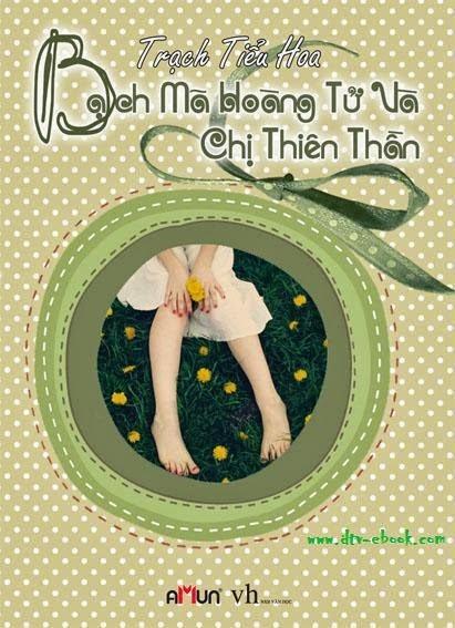 Bạch mã hoàng tử và Chị thiên thần - Trạch Tiểu Hoa