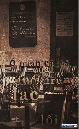 Ở Quán Cà Phê Tuổi Trẻ Lạc Lối - Patrick Modiano