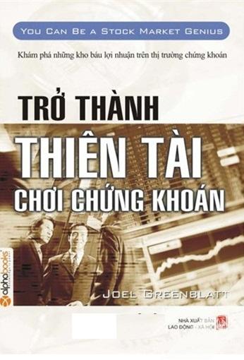 Trở Thành Thiên Tài Chơi Chứng Khoán - Joel Greenblatt