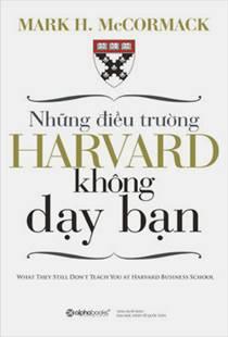 Những điều trường Harvard không dạy bạn