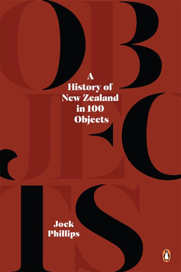 A History of New Zealand in 100 Objects