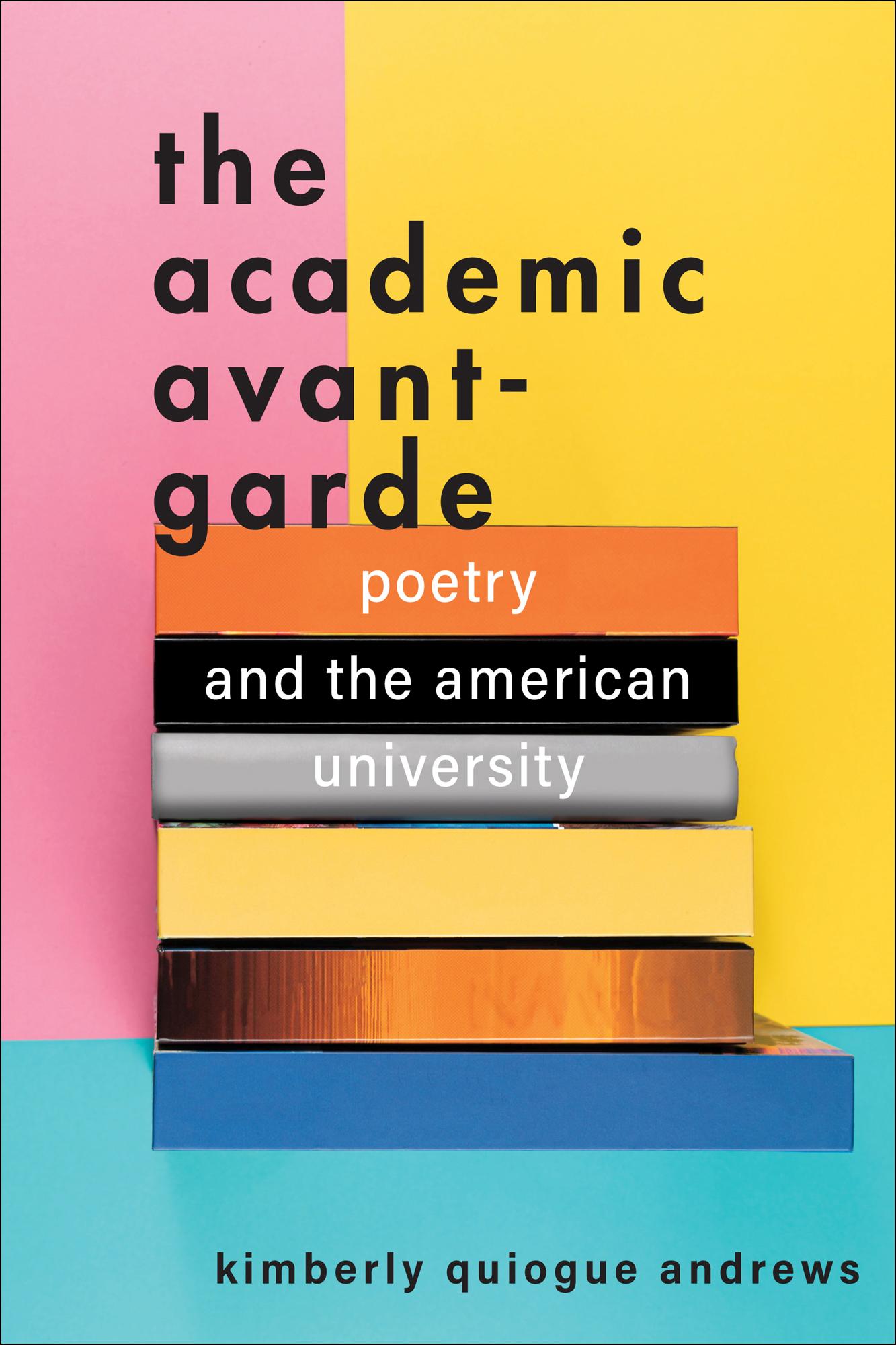 Academic Avant-garde : Poetry and the American University (9781421444956)
