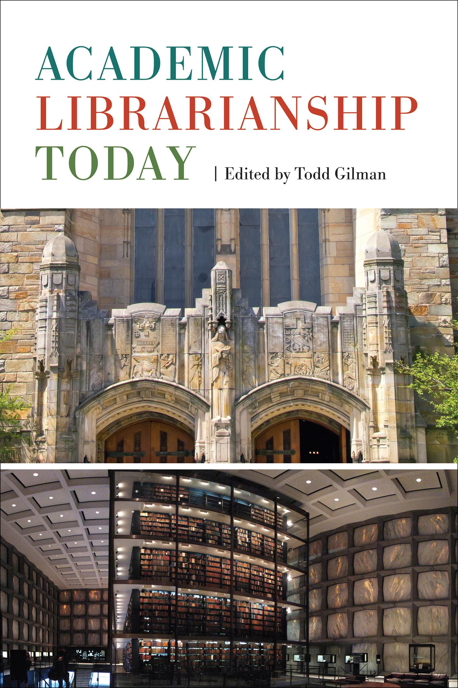 Academic Librarianship Today