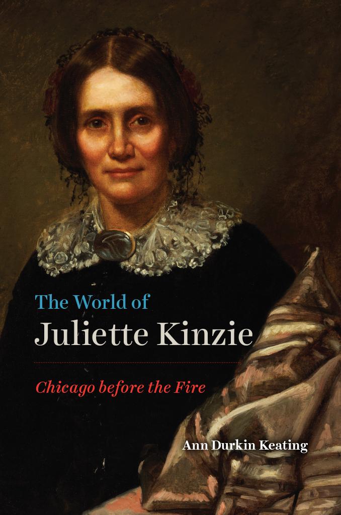 The World of Juliette Kinzie