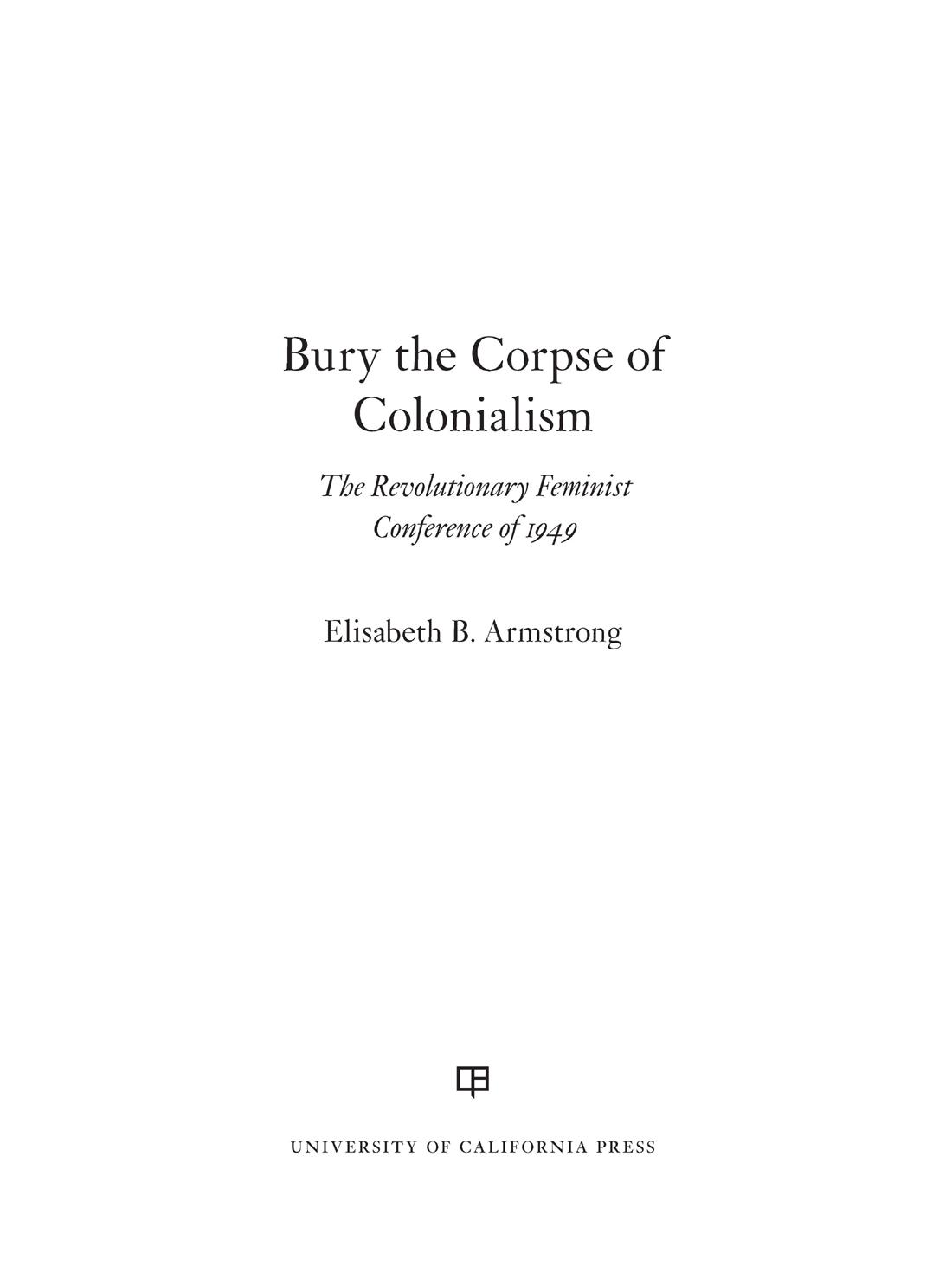 Bury the Corpse of Colonialism