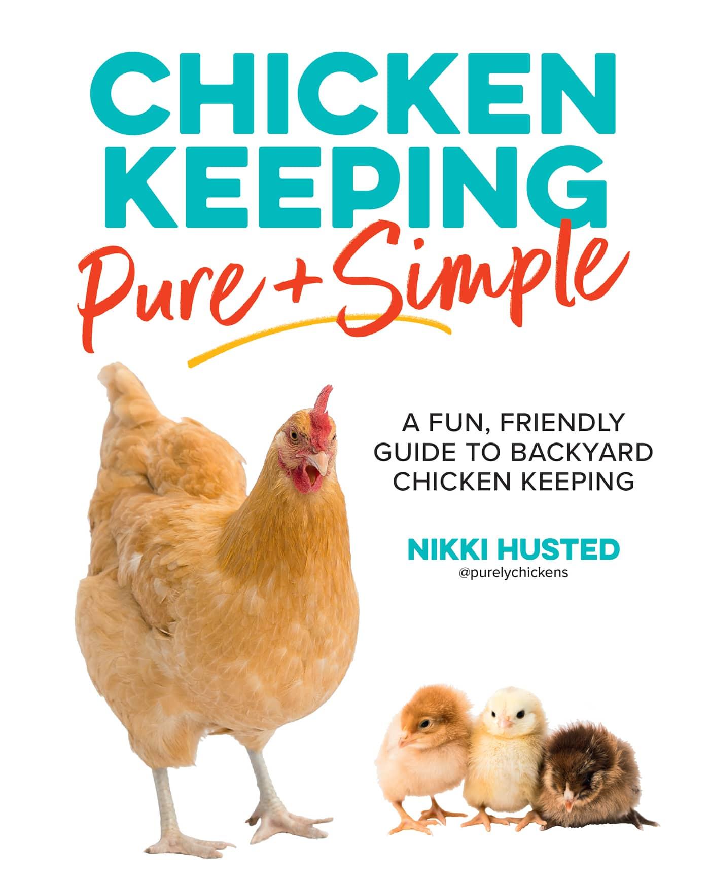 Chicken Keeping Pure and Simple