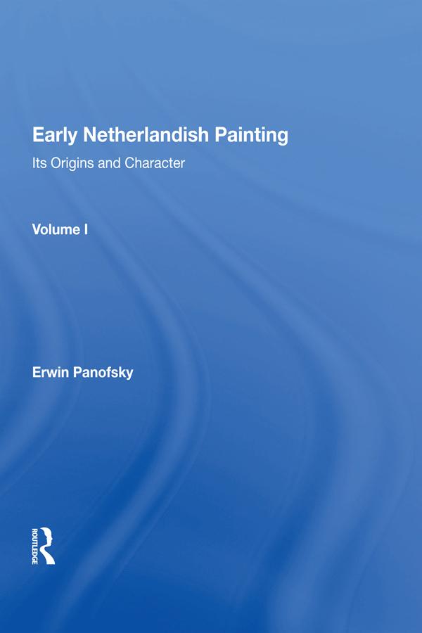 Early Netherlandish Painting, Vol. 1