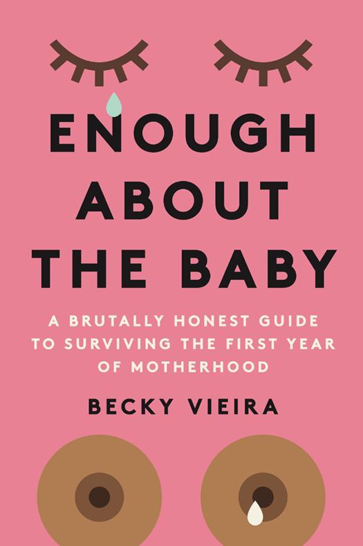 Enough About the Baby
