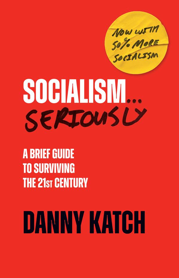 Socialism . . . Seriously