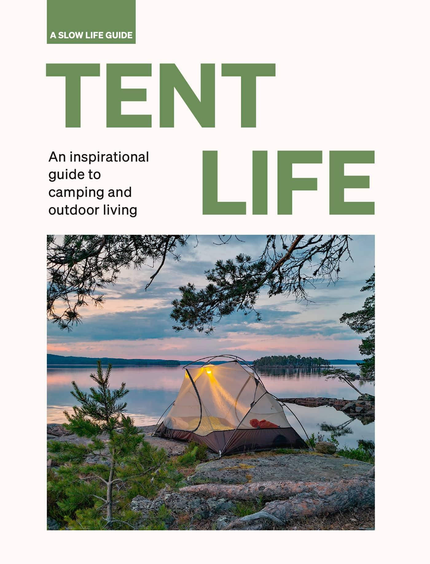 Tent Life