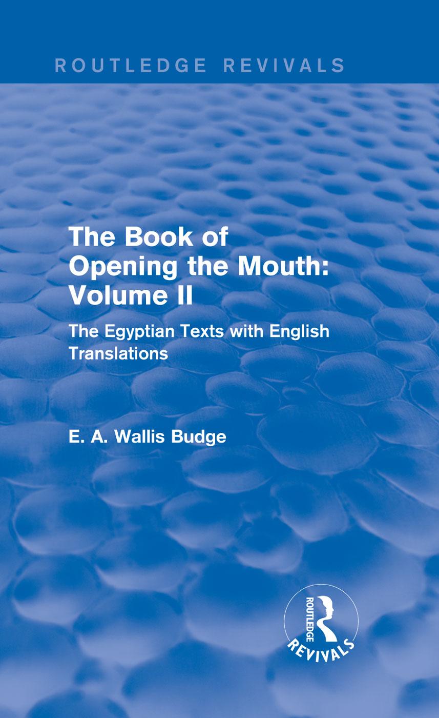 The Book of the Opening of the Mouth: Vol. II (Routledge Revivals)