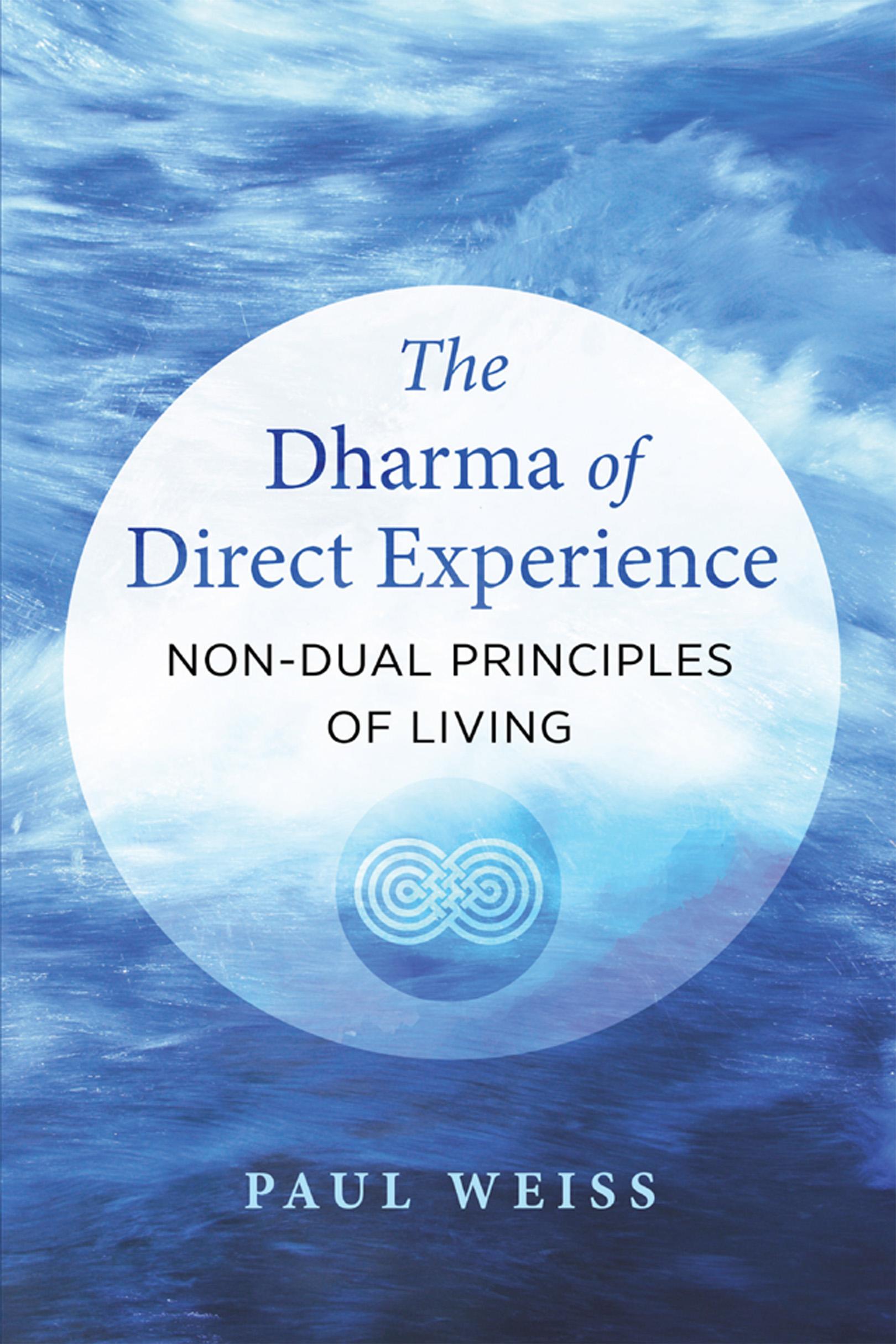 The Dharma of Direct Experience