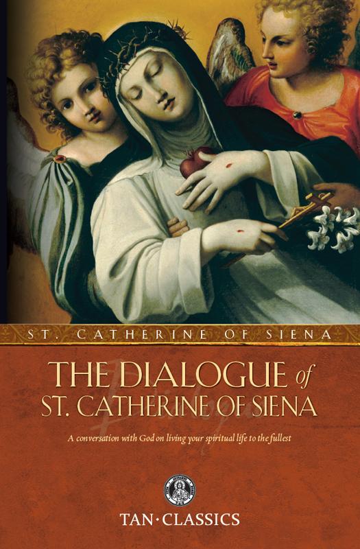 The Dialogue of St. Catherine of Siena