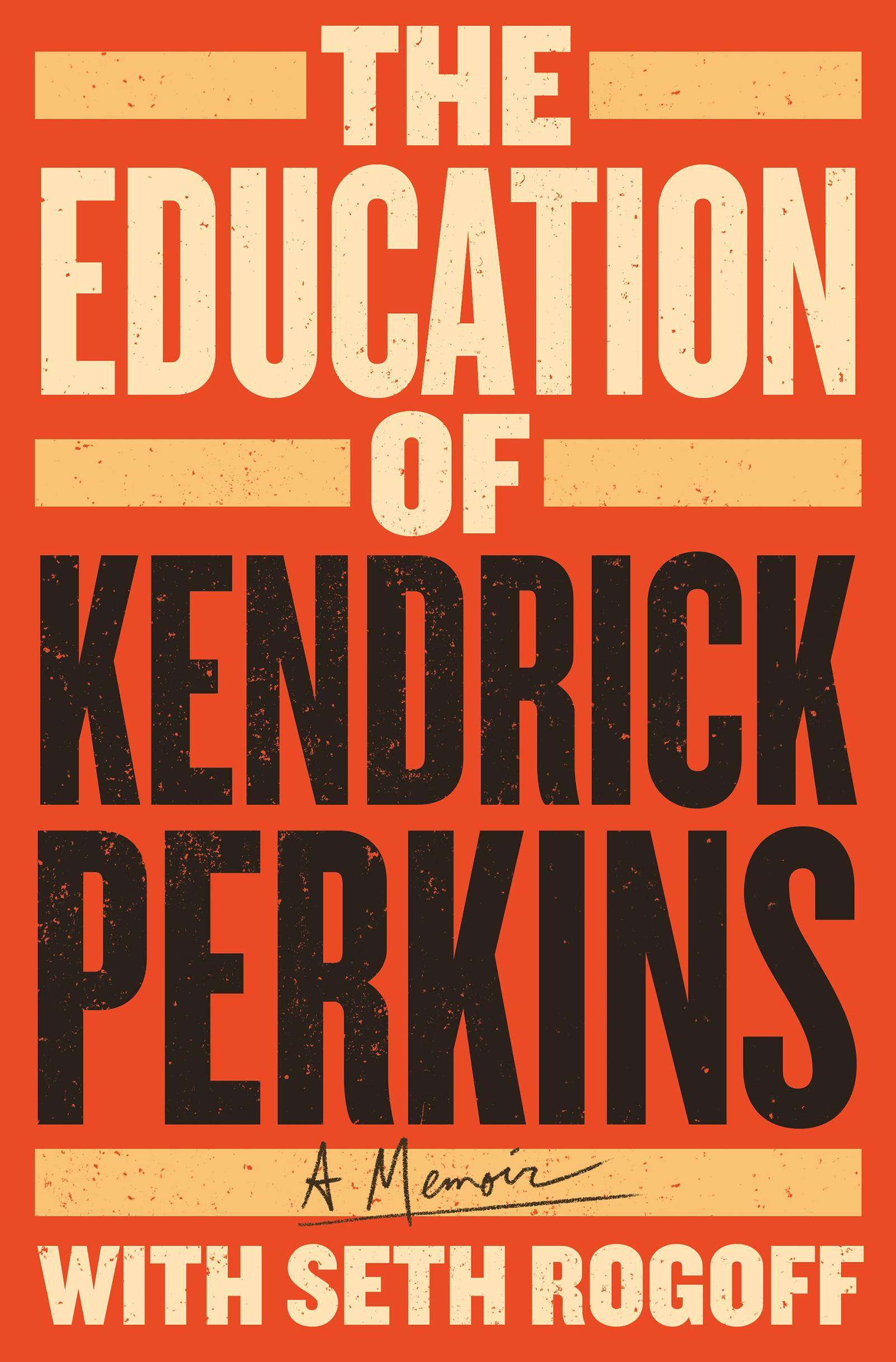 The Education of Kendrick Perkins