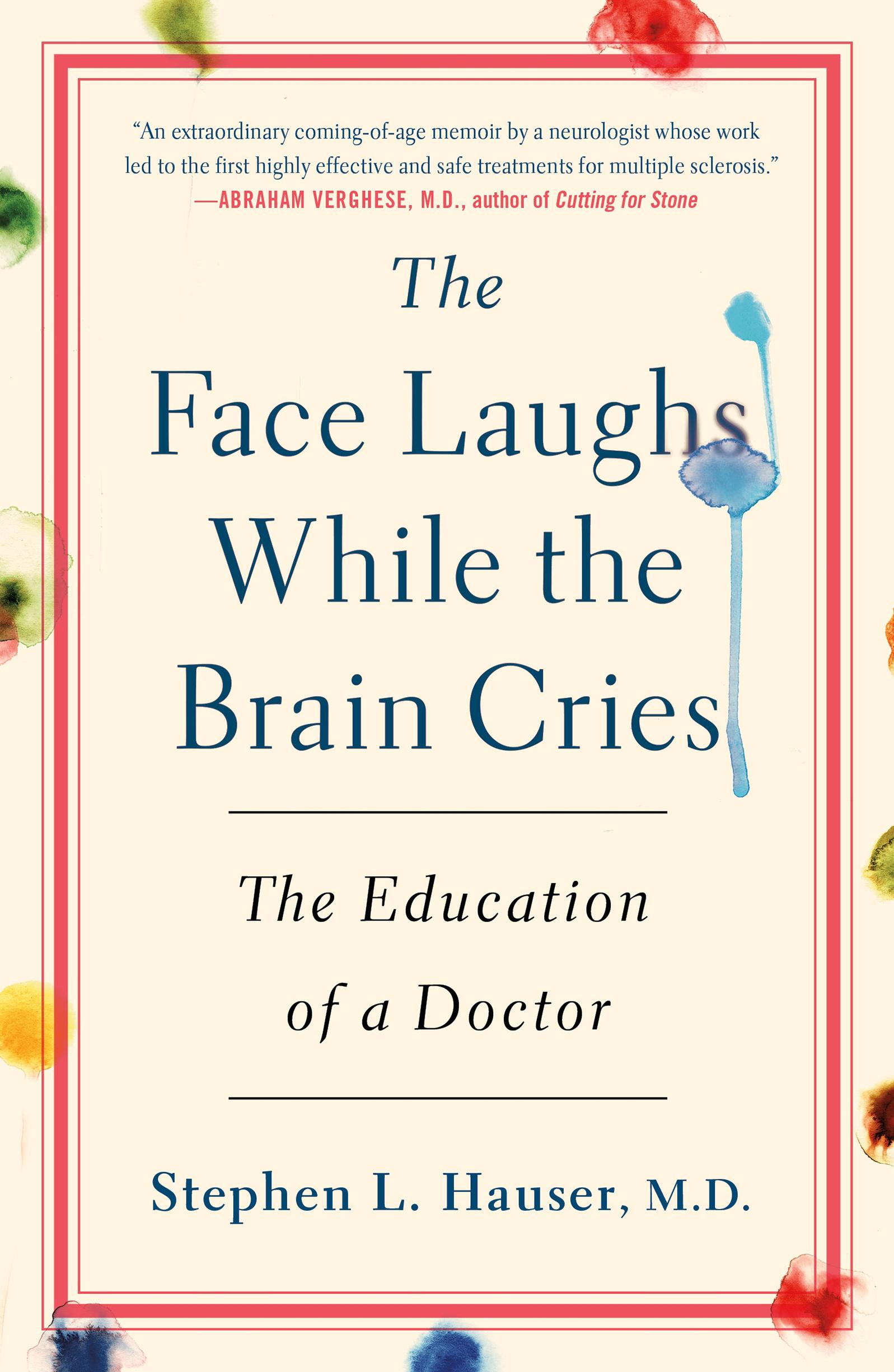 The Face Laughs While the Brain Cries
