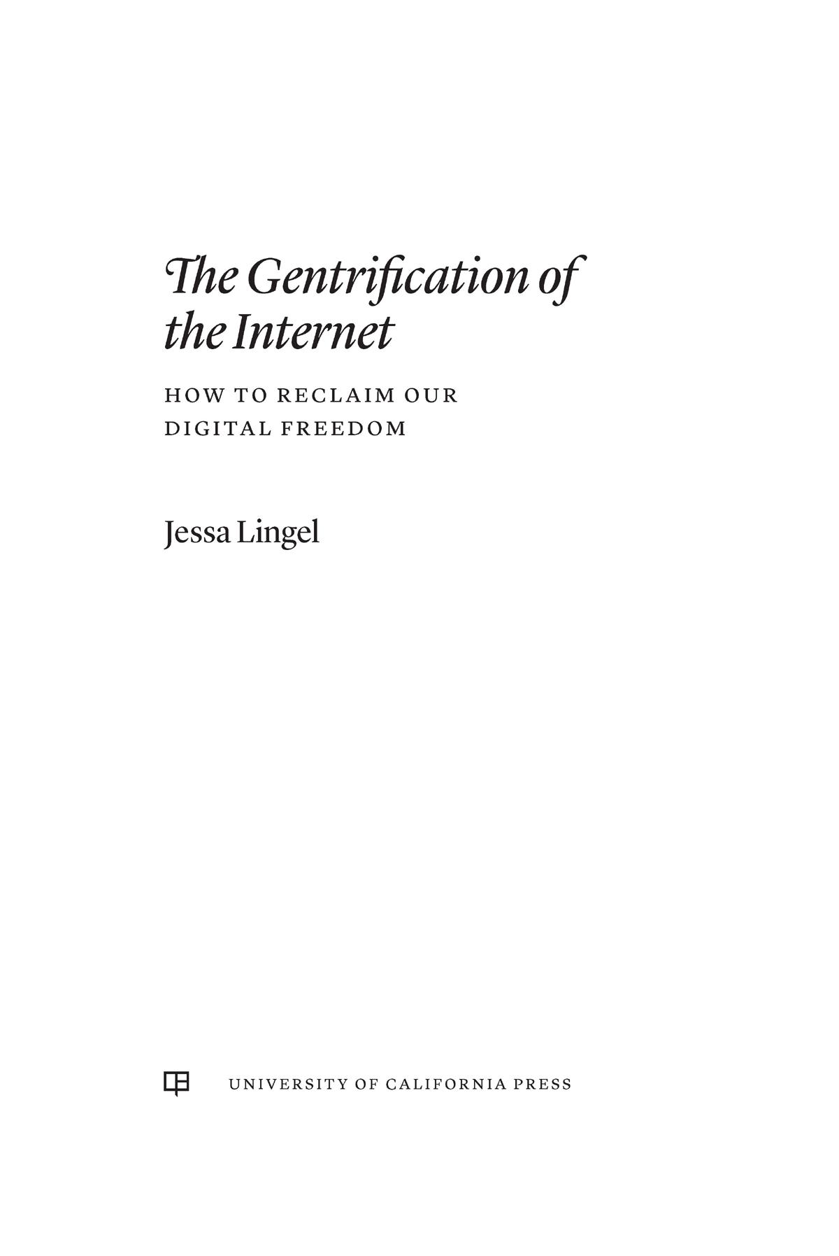 The Gentrification of the Internet