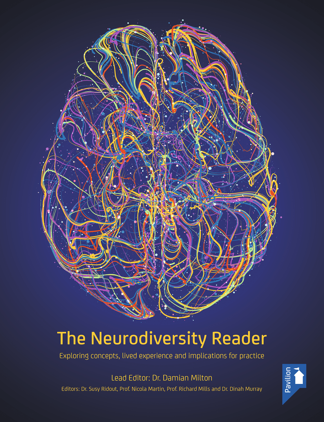 The Neurodiversity Reader: Exploring Concepts, Lived Experience and Implications for Practice