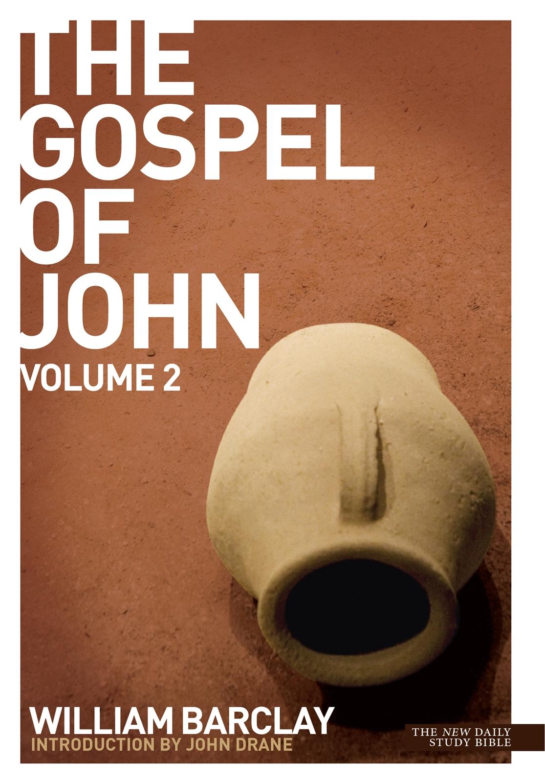New Daily Study Bible: The Gospel of John Vol. 2