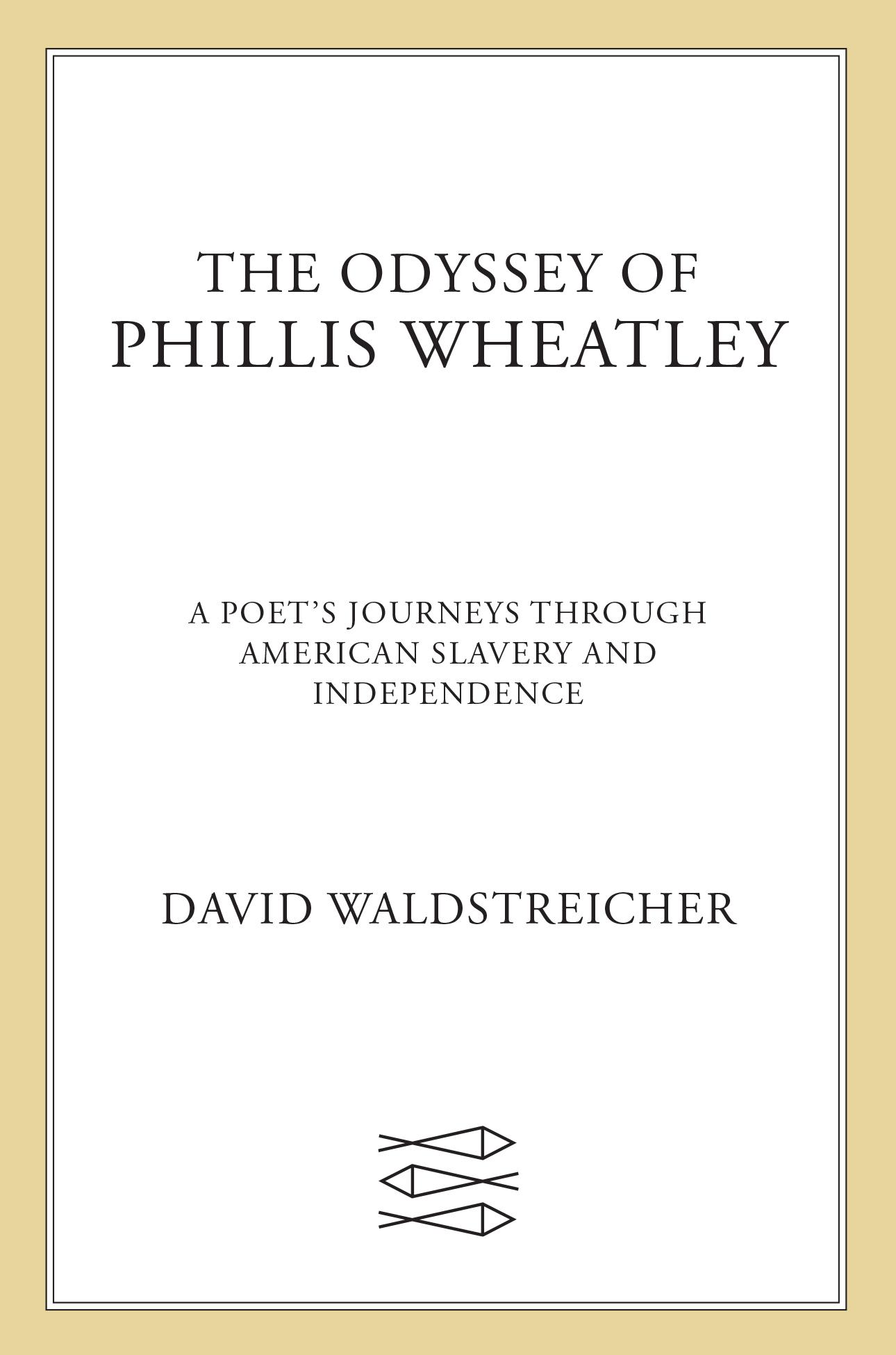 The Odyssey of Phillis Wheatley