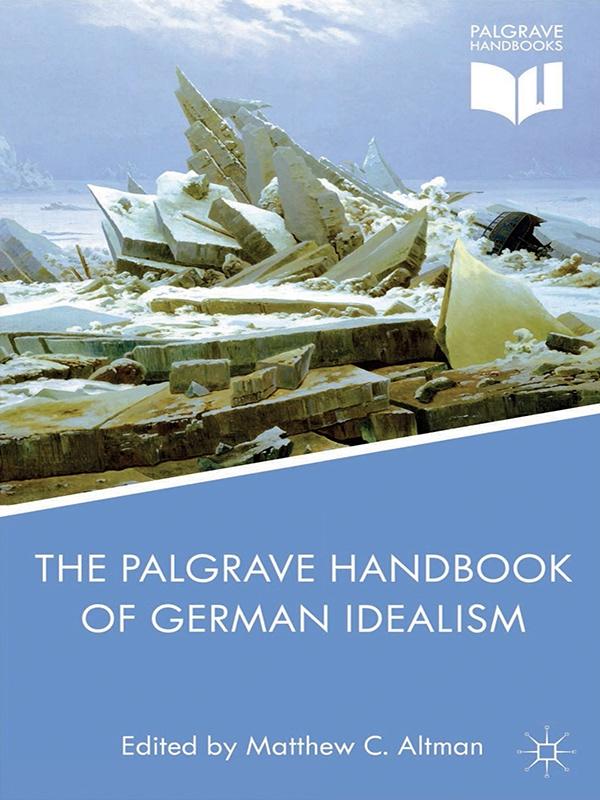 THE PALGRAVE HANDBOOK OF GERMAN IDEALISM