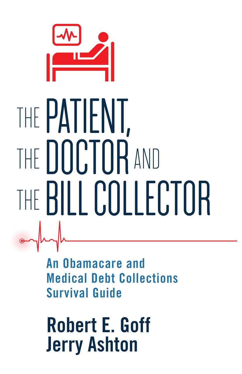 The Patient, the Doctor and the Bill Collector