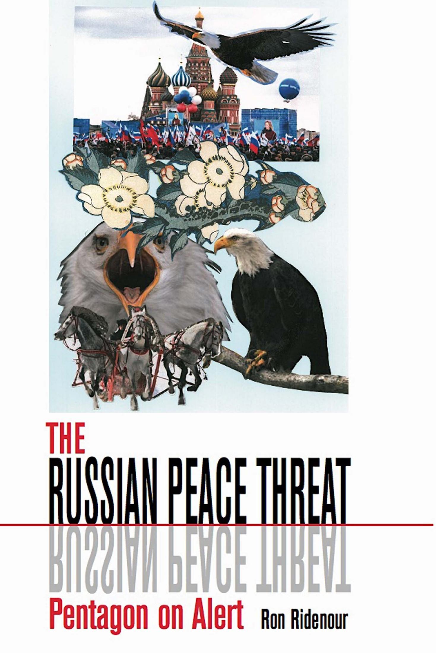 The Russian Peace Threat